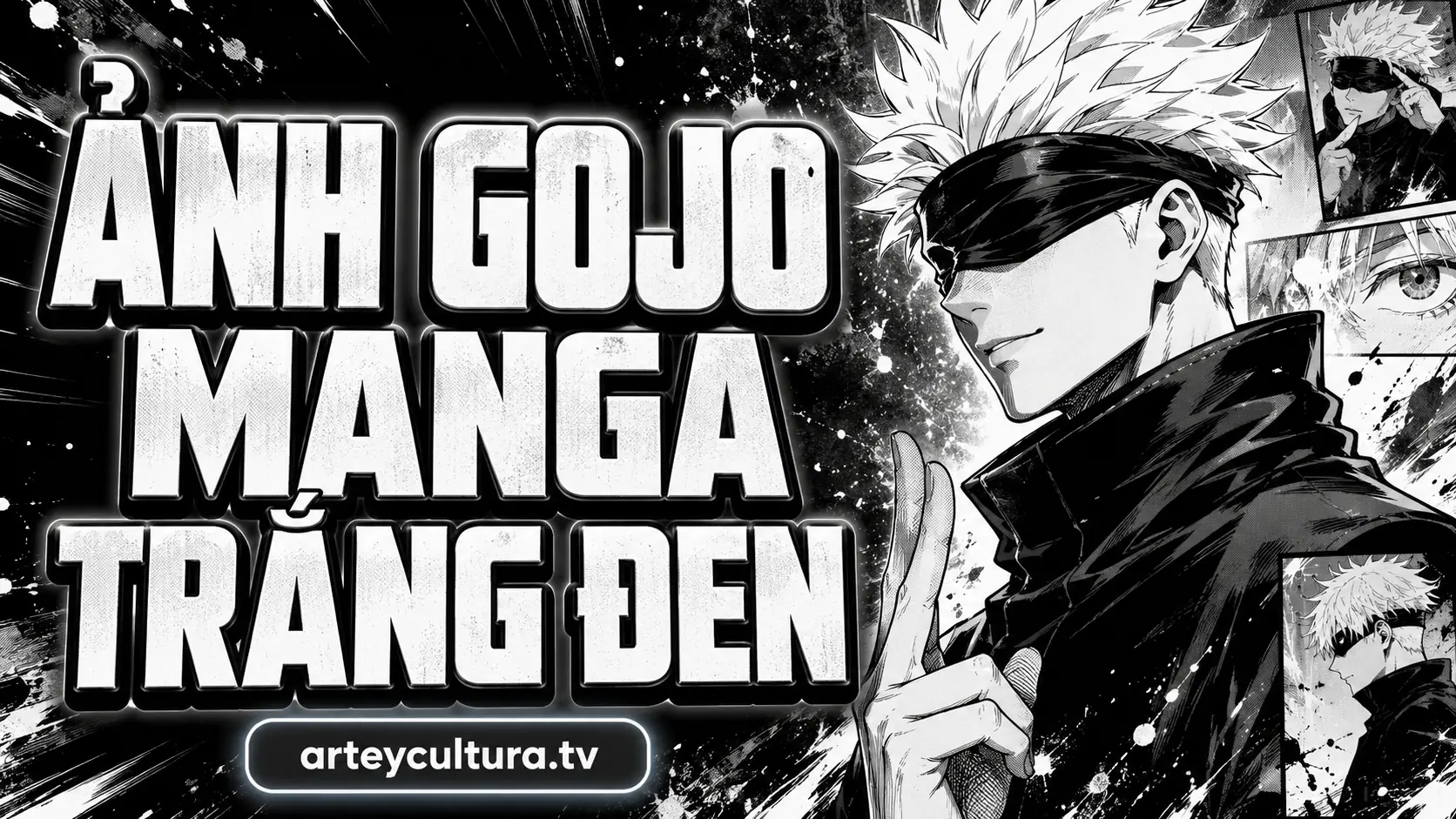90 Hình Ảnh Gojo Satoru Manga trắng đen tôn vinh thần thái bất bại và sức mạnh tối thượng