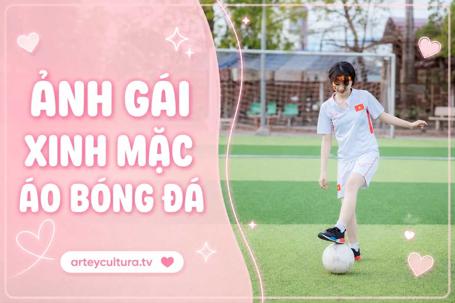 110 Ảnh Con Gái Mặc Áo Bóng Đá Thể Thao đầy năng động tuổi trẻ với tóc búi cao và nụ cười tỏa nắng