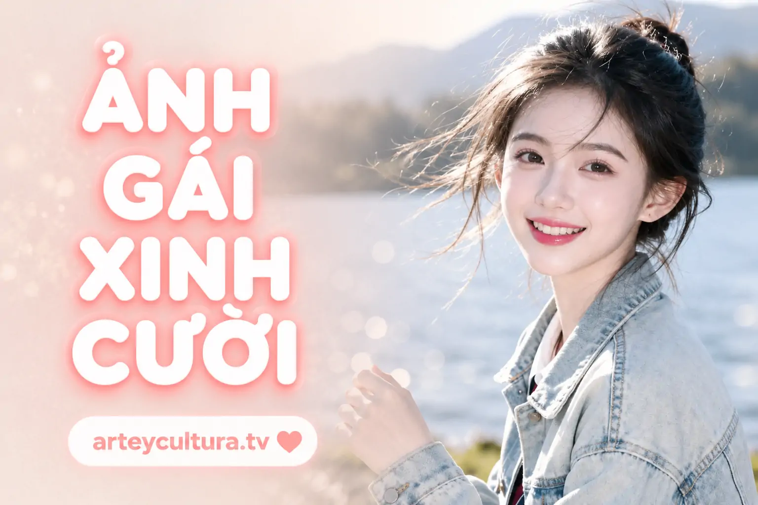 95 Ảnh Gái Xinh Cười Tươi tỏa nắng giúp giải tỏa căng thẳng với ánh mắt biết cười và thần thái tự nhiên